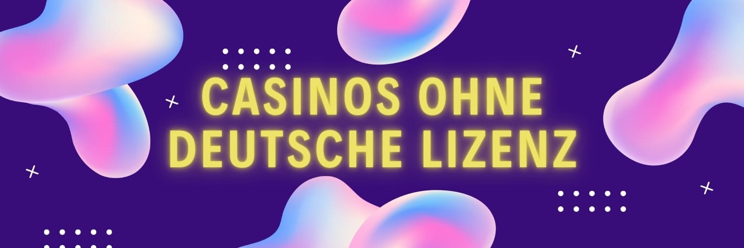 Die besten online casinos ohne deutsche lizenz 152